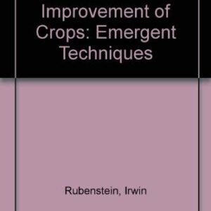 Genetic Improvement of Crops: Emergent Techniques