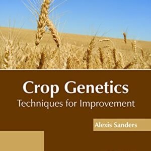 Crop Genetics: Techniques for Improvement