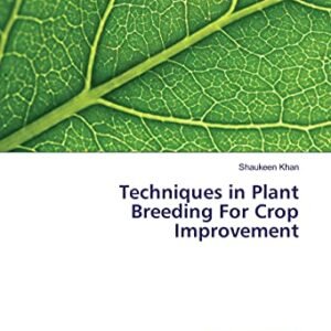 Techniques in Plant Breeding For Crop Improvement