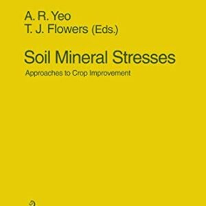 Soil Mineral Stresses: Approaches to Crop Improvement (Monographs on Theoretical and Applied Genetics, 21)
