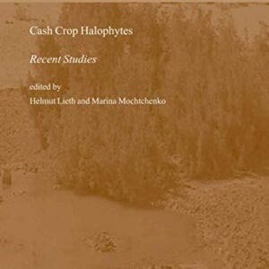 Cash Crop Halophytes: Recent Studies: 10 Years after Al Ain Meeting (Tasks for Vegetation Science, 38)