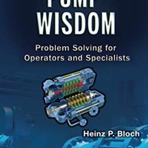 Pump Wisdom: Problem Solving for Operators and Specialists