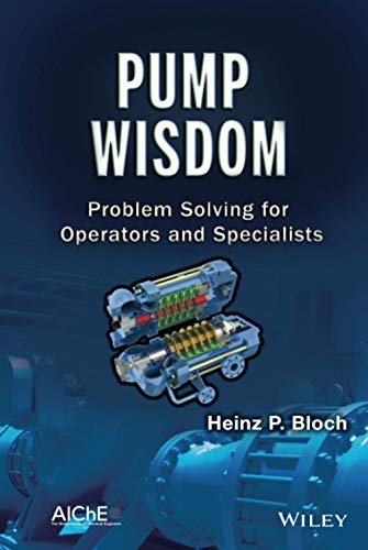 Pump Wisdom: Problem Solving for Operators and Specialists