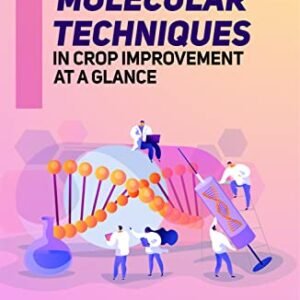Molecular Techniques in Crop Improvement at a Glance