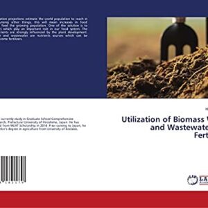 Utilization of Biomass Waste and Wastewater as a Fertilizers