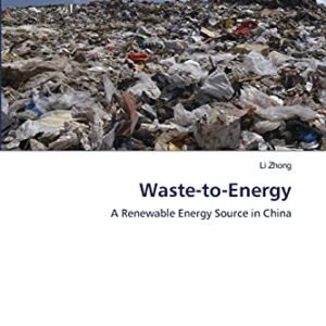 Waste-to-Energy: A Renewable Energy Source in China