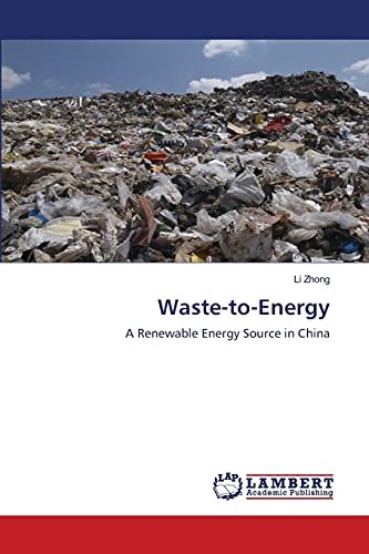 Waste-to-Energy: A Renewable Energy Source in China
