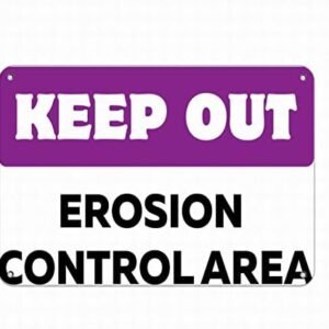 Notice Sign Danger Sign Warning Sign Keep Out Erosion Control Area Hazard Sign Keep Out Signs 8x12 Tin Street Outdoor Decor by PaBoe