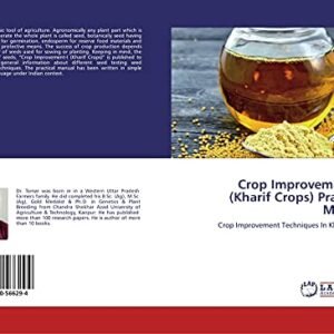 Crop Improvement - I (Kharif Crops) Practical Manual: Crop Improvement Techniques In Kharif Crops