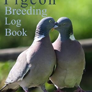 Pigeon Breeding Log Book: Record book for birds ,notebook, diary, hatching chicks,eggs,cage,100 templates 8" x 10"