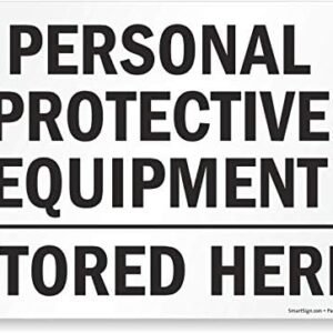 SmartSign "Personal Protective Equipment, Stored Here" Sign | 10" x 14" Plastic