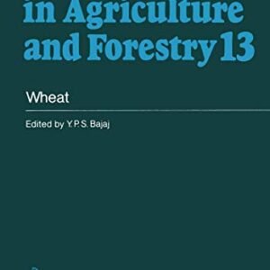 Wheat (Biotechnology in Agriculture and Forestry, 13)