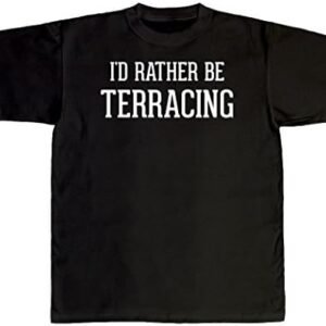 I'd Rather Be TERRACING - New Adult Men's T-Shirt