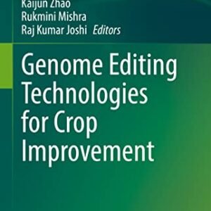 Genome Editing Technologies for Crop Improvement