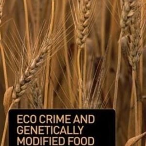 Eco Crime and Genetically Modified Food