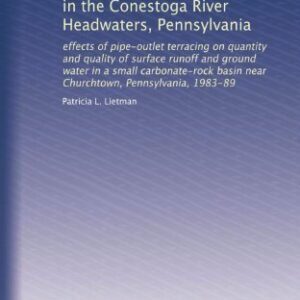 Evaluation of agricultural best-management practices in the Conestoga River Headwaters, Pennsylvania