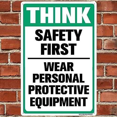 Think Safety First Wear Personal Protective Equipment Sign, 8"x12" Aluminum Sign - Image 3
