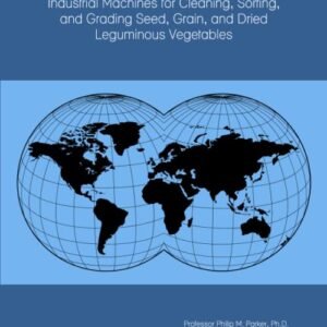 The 2021-2026 World Outlook for Industrial Machines for Cleaning, Sorting, and Grading Seed, Grain, and Dried Leguminous Vegetables