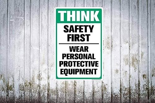 Think Safety First Wear Personal Protective Equipment Sign, 8"x12" Aluminum Sign - Image 2
