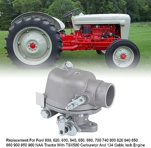 B4NN9510A Carburetor replacement for Ford 600 620 630 640 650 660 700 740 800 820 840 850 860 900 950 960 NAA Tractor with TSX580 carburetor and 134 cubic inch engine1955-1957 EAE9510D 0-13880 - Image 3