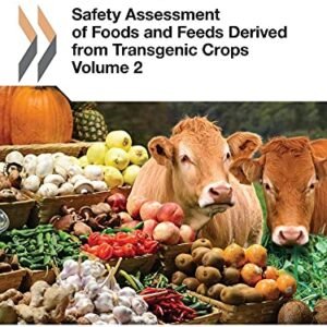 Novel Food and Feed Safety Safety Assessment of Foods and Feeds Derived from Transgenic Crops, Volume 2