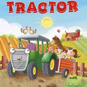 The Busy Little Tractor - Childen's Padded Board Book