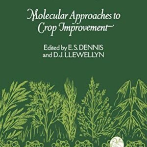 Molecular Approaches to Crop Improvement (Plant Gene Research)