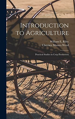 Introduction to Agriculture: Practical Studies in Crop Production