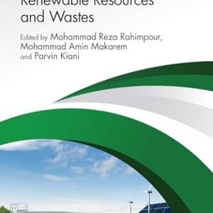 Hydrogen Production from Renewable Resources and Wastes: Hydrogen Production from Renewable Resources and Wastes (Handbook of Hydrogen Production and Applications, 2)