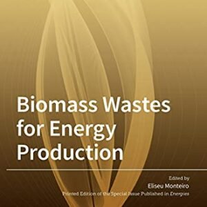 Biomass Wastes for Energy Production