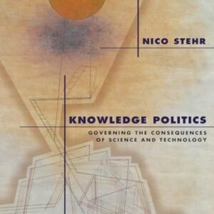 Knowledge Politics (Political Economy of the World-system Annuals, 28)