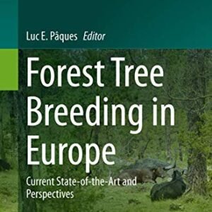 Forest Tree Breeding in Europe: Current State-of-the-Art and Perspectives (Managing Forest Ecosystems, 25)