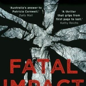 Fatal Impact (Dr. Anya Crichton Book 7)
